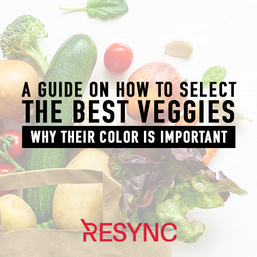 A Guide On How So Select The Best Veggies: Why Their Color Is Important