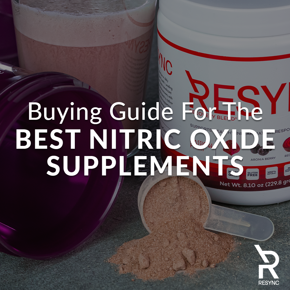Best Nitric Oxide Supplements: A Buying Guide – Resync