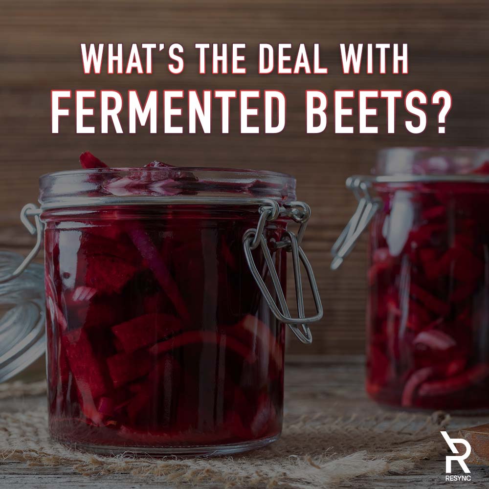 What's The Deal With Fermented Beets?