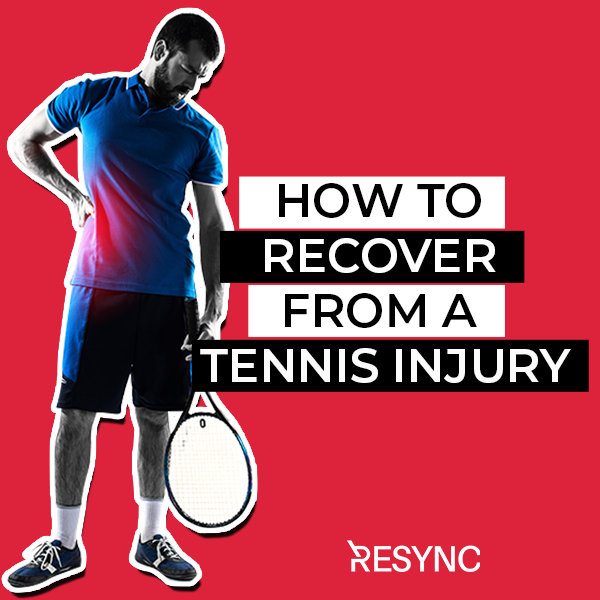 How to recover from a tennis injury
