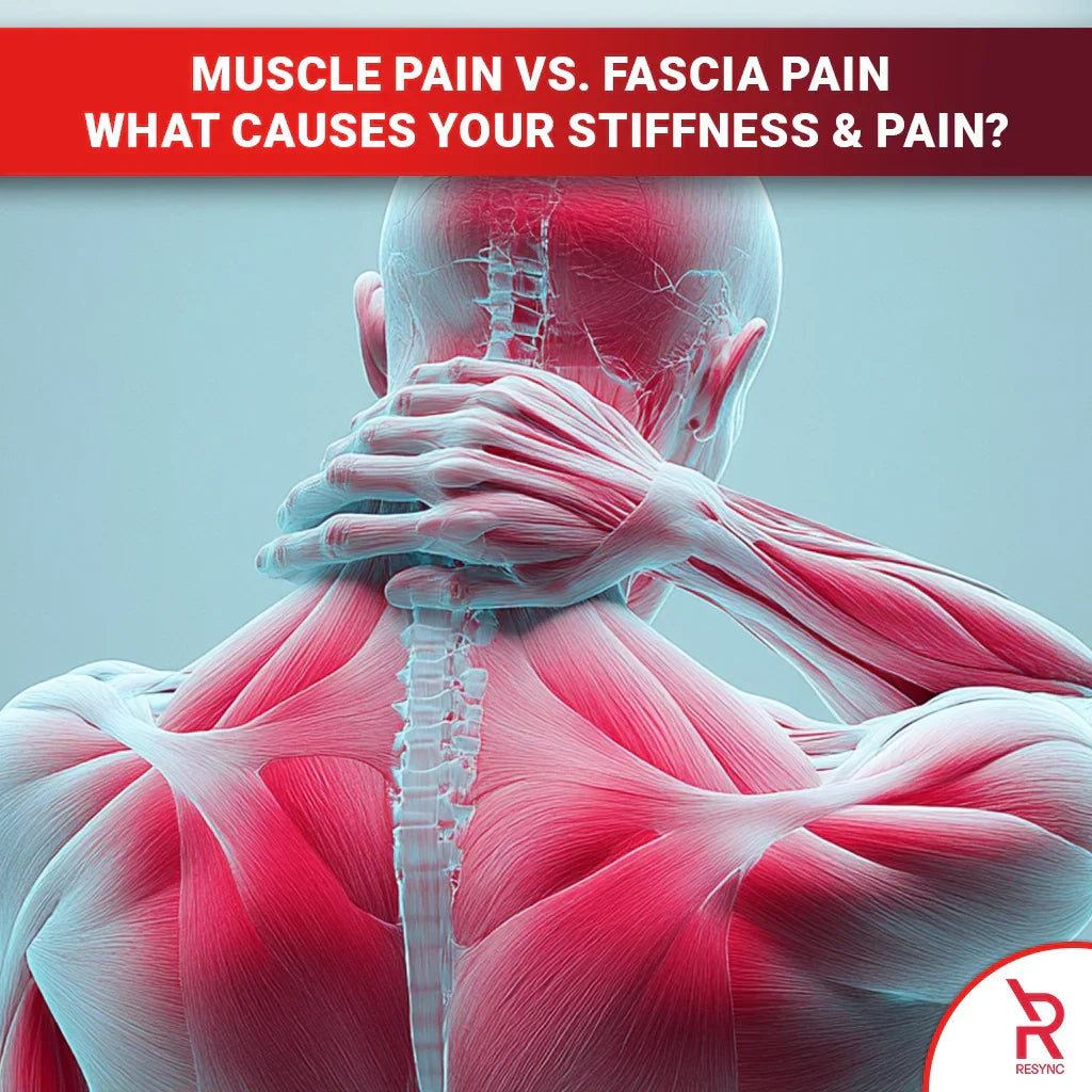 Muscle Pain vs. Fascia Pain - What Causes Your Stiffness & Pain